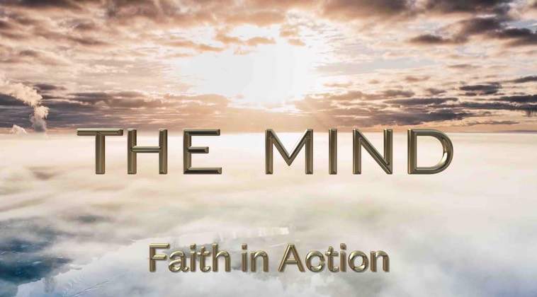 The Mind - Faith in Action